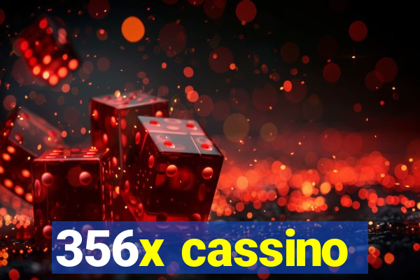 356x cassino